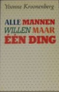 Alle mannen willen maar een ding